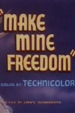 Watch Make Mine Freedom 9movies