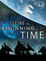 Watch Seeing the Beginning of Time 9movies