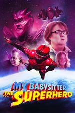 Watch My Babysitter the Super Hero 9movies