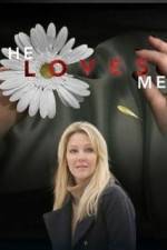 Watch He Loves Me 9movies