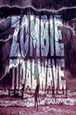 Watch Zombie Tidal Wave 9movies