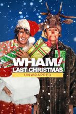 Watch Wham!: Last Christmas Unwrapped (TV Special 2024) 9movies