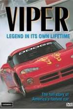 Watch Viper - Legend In It's Own Lifetime 9movies