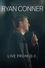 Watch Ryan Conner: Live from D.C. (TV Special 2024) 9movies
