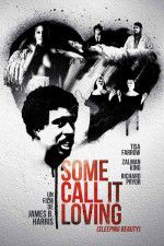 Watch Some Call It Loving 9movies