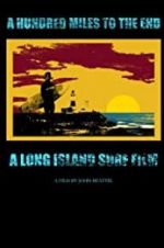 Watch A Hundred Miles to The End 9movies