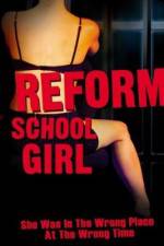 Watch Reform School Girl 9movies