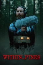 Watch Within the Pines 9movies