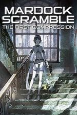 Watch Mardock Scramble: The First Compression 9movies