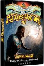 Watch My Eyes Won't Dry 3 9movies