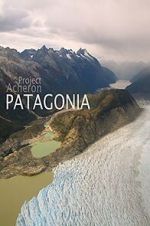 Watch Project Acheron: Patagonia 9movies