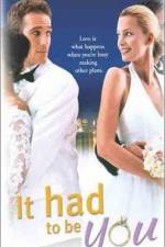 Watch It Had to Be You 9movies