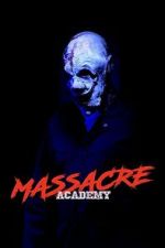Watch Massacre Academy 9movies