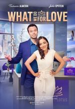 Watch What We Do for Love 9movies