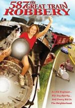 Watch Old No. 587: The Great Train Robbery 9movies
