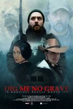 Watch Dig Me No Grave 9movies
