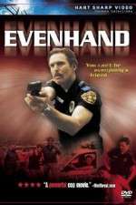 Watch EvenHand 9movies