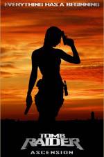 Watch Tomb Raider: Ascension (  ) 9movies