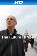 Watch The Future Is Now! 9movies