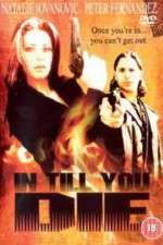 Watch In Till You Die 9movies