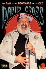 Watch David Cross: The End of the Beginning of the End 9movies