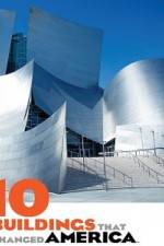 Watch 10 Buildings That Changed America 9movies