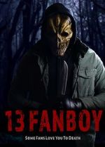 Watch 13 Fanboy 9movies