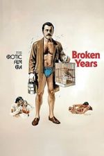 Watch Broken Years 9movies