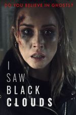 Watch I Saw Black Clouds 9movies