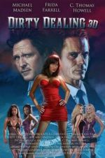 Watch Dirty Dealing 3D 9movies