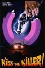 Watch Kiss Me Killer 9movies