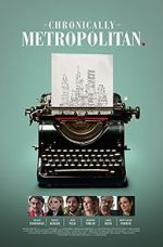 Watch Chronically Metropolitan 9movies