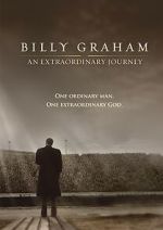 Watch Billy Graham: An Extraordinary Journey 9movies