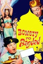 Watch Bowery to Bagdad 9movies