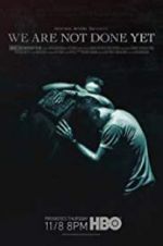 Watch We Are Not Done Yet 9movies