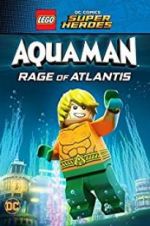Watch LEGO DC Comics Super Heroes: Aquaman - Rage of Atlantis 9movies