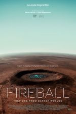 Watch Fireball: Visitors from Darker Worlds 9movies