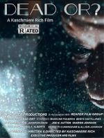 Watch Dead Or? 9movies