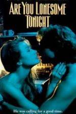 Watch Are You Lonesome Tonight 9movies