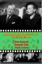 Watch Million Dollar Weekend 9movies