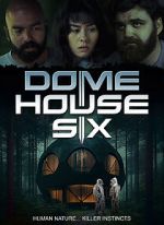 Watch Dome House Six 9movies