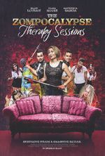 Watch The Zompocalypse Therapy Sessions 9movies