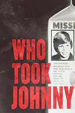 Watch Who Took Johnny 9movies