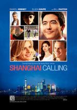 Watch Shanghai Calling 9movies