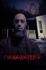 Watch I\'m Haunted 4 9movies