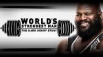 Watch WWE: World\'s Strongest Man: The Mark Henry Story 9movies
