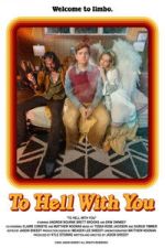 Watch To Hell With You 9movies