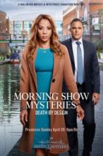 Watch Morning Show Mysteries: Death by Design 9movies
