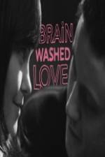 Watch Brainwashed Love 9movies