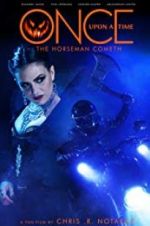 Watch Once Upon a Time: The Horseman Cometh 9movies